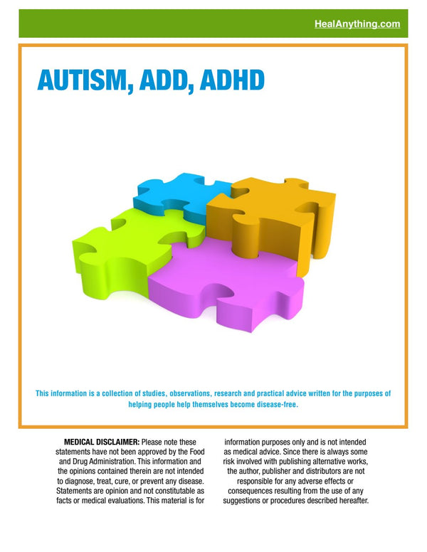 AUTISM, ADD, ADHD (54 page e-booklet)